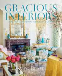 Gracious Interiors : Thoughtful Decorating for Beautiful Living