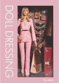 Doll Dressing : Fashion from Barbie to Bratz and Beyond