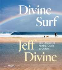 Divine Surf : Five Decades of Surfing Action and Culture