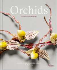 Orchids: Botanical Portraits : Beauty, Natural History, Botany