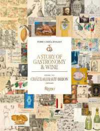 A Story of Gastronomy & Wine : From the Château Haut-Brion Library