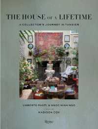 The House of a Lifetime : A Collector's Journey in Tangier