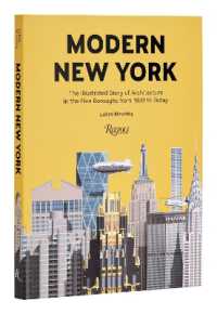 Modern New York : The Illustrated Story of Architecture in the Five Boroughs from 1920 to Present