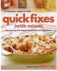Quick Fixes (With Mixes) : Fast Cooking with Bagged, Bottled & Frozen Ingredients