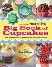 Big Book of Cupcakes : 150 Brilliantly Delicious Dreamcakes