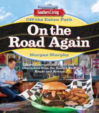 Southern Living Off the Eaten Path: On the Road Again : More Unforgettable Foods and Characters from the South's Back Roads and Byways