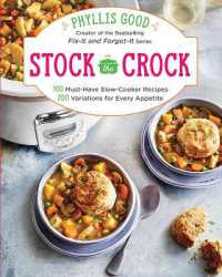 Stock the Crock : 100 Must-Have Slow-Cooker Recipes, 200 Variations for Every Appetite