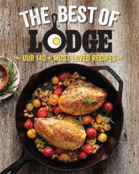 The Best of Lodge : Our 140+ Most Loved Recipes