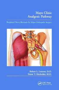 Mayo Clinic Analgesic Pathway : Peripheral Nerve Blockade for Major Orthopedic Surgery and Procedural Training Manual