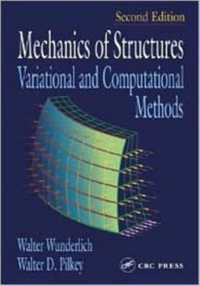Mechanics of Structures : Variational and Computational Methods （2ND）