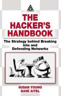 ハッカー・ハンドブック：ネットワーク侵入・保護戦略<br>The Hacker's Handbook : The Strategy Behind Breaking into and Defending Networks