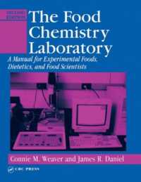 The Food Chemistry Laboratory : A Manual for Experimental Foods, Dietetics, and Food Scientists, Second Edition (Contemporary Food Science) （2ND）