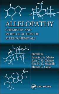 Allelopathy : Chemistry and Mode of Action of Allelochemicals