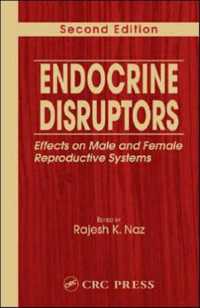 内分泌攪乱物質の男女生殖システムへの影響（第２版）<br>Endocrine Disruptors : Effects on Male and Female Reproductive Systems, Second Edition （2ND）