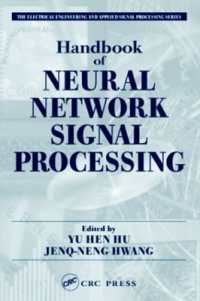 ニューラル・ネットワーク信号処理ハンドブック<br>Handbook of Neural Network Signal Processing (Electrical Engineering & Applied Signal Processing Series)