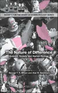 差異の性質：科学、社会、ヒトの生物学<br>The Nature of Difference : Science, Society and Human Biology (PBK) (Society for the Study of Human Biology)