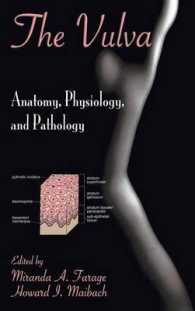 The Vulva : Anatomy, Physiology, and Pathology （1ST）