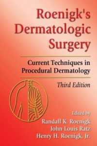 Roenigk皮膚外科学（第３版）<br>Roenigk's Dermatologic Surgery : Current Techniques in Procedural Dermatology （3RD）
