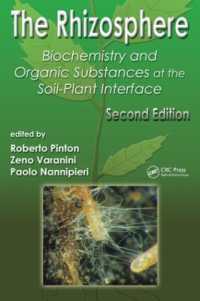 The Rhizosphere : Biochemistry and Organic Substances at the Soil-Plant Interface, Second Edition （2ND）