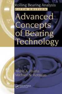 Advanced Concepts of Bearing Technology, : Rolling Bearing Analysis, Fifth Edition （5TH）