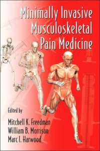 Minimally Invasive Musculoskeletal Pain Medicine (Minimally Invasive Procedures in Orthopaedic Surgery)
