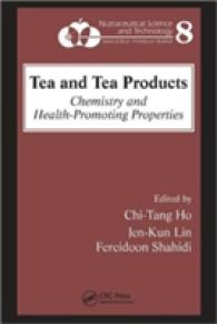 茶の化学および健康増進に関わる特質<br>Tea and Tea Products : Chemistry and Health-Promoting Properties (Nutraceutical Science and Technology)