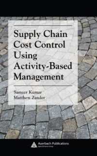 活動基準経営によるサプライチェーンの原価管理<br>Supply Chain Cost Control Using Activity-Based Management (Supply Chain Integration Modeling, Optimization and Application)