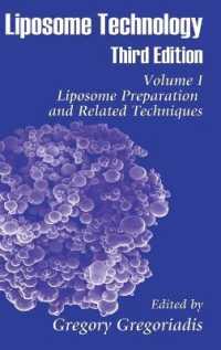 Liposome Technology : Liposome Preparation and Related Techniques （3RD）