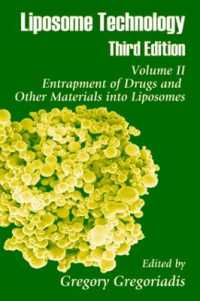 Liposome Technology : Entrapment of Drugs and Other Materials into Liposomes （3RD）