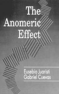 The Anomeric Effect (New Directions in Organic and Biological Chemistry)
