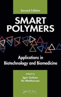スマート・ポリマー（第２版）<br>Smart Polymers : Applications in Biotechnology and Biomedicine （2ND）