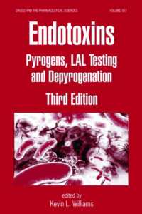 エンドトキシン（第３版）<br>Endotoxins : Pyrogens, LAL Testing and Depyrogenation (Drugs and the Pharmaceutical Sciences) （3RD）