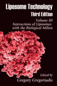 Liposome Technology : Interactions of Liposomes with the Biological Milieu （3RD）