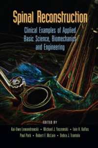 Spinal Reconstruction : Clinical Examples of Applied Basic Science, Biomechanics and Engineering