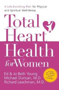 Total Heart Health for Women : A Life-Enriching Plan for Physical and Spiritual Well-Being