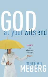 God at Your Wits' End : Hope for Wherever You Are