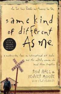 Same Kind of Different as Me : A Modern-Day Slave, an International Art Dealer, and the Unlikely Woman Who Bound Them Together