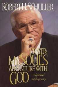Prayer : My Soul's Adventure with God: A Spiritual Autobiography