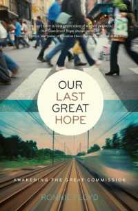 Our Last Great Hope : Awakening the Great Commission