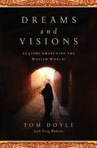 Dreams and Visions : Is Jesus Awakening the Muslim World?