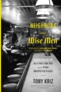 Neighbors and Wise Men : Sacred Encounters in a Portland Pub and Other Unexpected Places