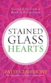 Stained Glass Hearts : Seeing Life from a Broken Perspective