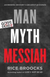 Man, Myth, Messiah : Answering History's Greatest Question