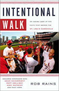 Intentional Walk : An inside Look at the Faith That Drives the St. Louis Cardinals