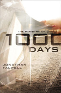 1,000 Days : The Ministry of Christ