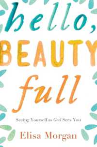 Hello, Beauty Full : Seeing Yourself as God Sees You