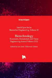 Biotechnology : Biosensors, Biomaterials and Tissue Engineering Annual Volume 2023 (Biomedical Engineering)