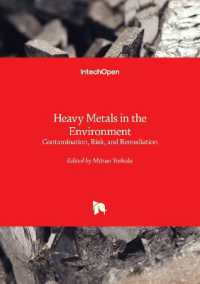Heavy Metals in the Environment : Contamination, Risk, and Remediation