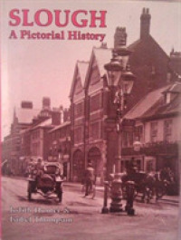 Slough : A Pictorial History (Pictorial History Series)