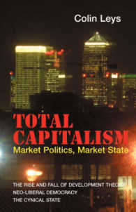 Total Capitalism : Market Politics, Market State